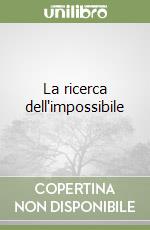 La ricerca dell'impossibile libro