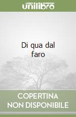 Di qua dal faro libro