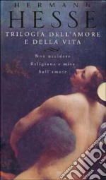 Trilogia dell'amore e della vita