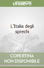 L'Italia degli sprechi