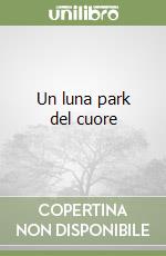 Un luna park del cuore libro