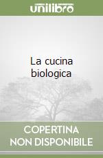 La cucina biologica