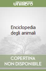 Enciclopedia degli animali libro