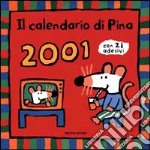 Il Calendario di Pina 2001 libro