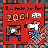 Il Calendario di Pina 2001 libro