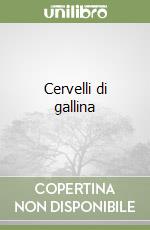 Cervelli di gallina libro