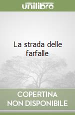 La strada delle farfalle libro