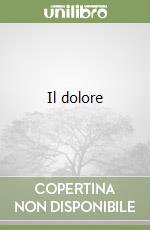 Il dolore libro