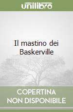 Il mastino dei Baskerville libro