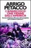 L'Anarchico che venne dall'America libro