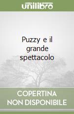 Puzzy e il grande spettacolo libro