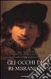 Gli occhi di Rembrandt libro