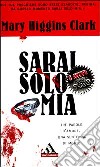 Sarai solo mia libro