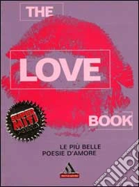 The love book. Le più belle poesie d'amore libro