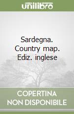 Sardegna. Country map. Ediz. inglese libro