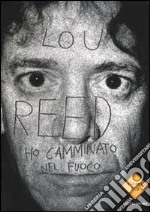 Ho camminato nel fuoco libro