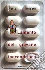 Lamento del giovane ipocondriaco