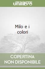 Milo e i colori libro