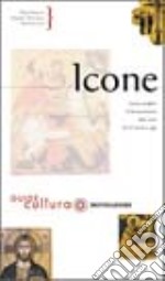 Icone. Ediz. illustrata libro