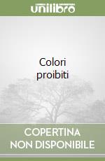 Colori proibiti libro