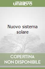 Nuovo sistema solare libro