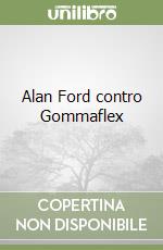 Alan Ford contro Gommaflex libro