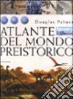 Atlante del mondo preistorico libro