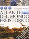 Atlante del mondo preistorico libro