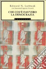 Che cos'è davvero la democrazia libro