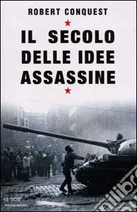 Il secolo delle idee assassine libro