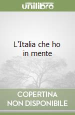 L'Italia che ho in mente libro
