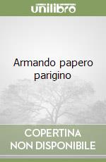 Armando papero parigino libro