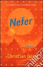 Nefer. Il segreto della pietra di luce