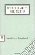 Miserie e grandezze della medicina