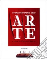 Storia universale dell'arte. Ediz. illustrata libro