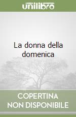 La donna della domenica libro