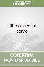 Ultimo viene il corvo libro