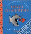 Il piccolo libro delle leggi di Murphy libro