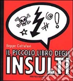 Il piccolo libro degli insulti libro