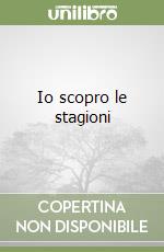 Io scopro le stagioni libro