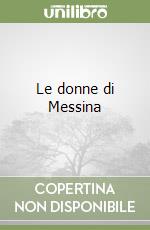 Le donne di Messina libro