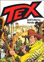 Tex nell'inferno verde libro