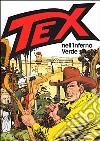 Tex nell'inferno verde libro