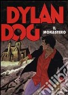 Dylan Dog. Il monastero libro