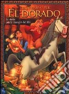 La strada per El Dorado. La storia con le immagini del film libro