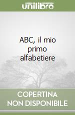 ABC, il mio primo alfabetiere libro