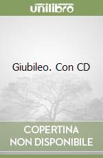 Giubileo. Con CD libro