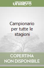 Campionario per tutte le stagioni libro