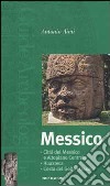 Messico libro di Aimi Antonio