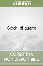 Giochi di guerra libro